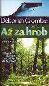 Deborah Crombie: Až za hrob