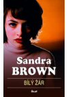 Sandra Brown : Bílý žár