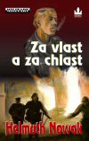 Helmuth Nowak: Za vlast a za chlast