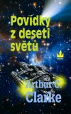 Arthur C. Clarke: Povídky z deseti světů 