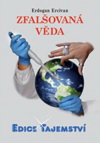 Erdogan Ercivan: Zfalšovaná věda