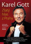 Dalibor Mácha: Karel Gott - Zlatý hlas z Prahy