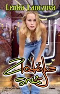 Lenka Lanczová: Zlodějka snů