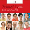 Luboš Nečas: Známé tváře bez svatozáře aneb Náš život nejen s Českou tele