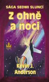 Kevin J. Anderson: Z ohně a noci