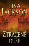 Lisa Jackson: Ztracené duše