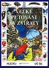 kolektiv: Velké putování za zvířaty