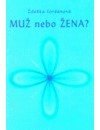 Jordánová Zdeňka: Muž nebo žena