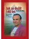 Bradleay Stanley: Jak se dožít 140 let