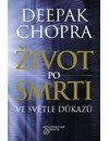 Deepak Chopra: Život po smrti