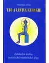 Chia Mantak: Tao a léčivá energie