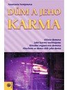 Semjonova Anastasia: Dům a jeho karma