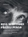 Noseková Jana: Hell survivors - přežili peklo