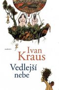 Kraus Ivan: Vedlejší nebe