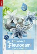 neuveden: Působivé fleurogami do bytu i na zahradu - TOPP