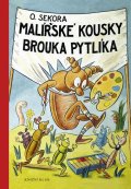 Sekora Ondřej: Malířské kousky brouka Pytlíka