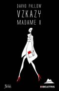 Pillow David: Vzkazy Madame X