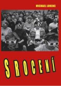 Lorenc Michael: Srocení
