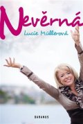 Müllerová Lucie: Nevěrná