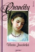 Javořická Vlasta: Granáty - 2. vydání