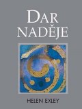 Exley Helen: Dar naděje
