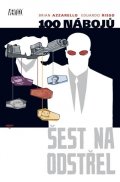 Azzarello Brian, Risso Eduardo: 100 nábojů 6 - Šest na odstřel