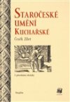 Čeněk Zíbrt: Staročeské umění kuchařské