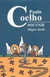Paulo Coelho: Poutník - Mágův deník