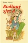 Ivan Kraus: Rodinný sjezd (brož.)