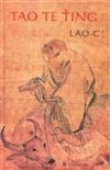 Lao-c´: Tao te ťing  (váz.)