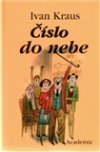 Ivan Kraus: Číslo do nebe