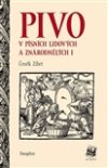 Čeněk Zíbrt: Pivo v písních lidových a znárodnělých I