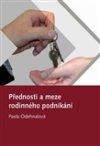 Pavla Odehnalová: Přednosti a meze rodinného podnikání