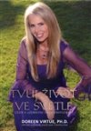 Doreen Virtue: Tvůj život ve světle