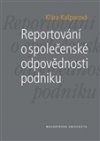 Klára Kašparová: Reportování o společenské odpovědnosti podniku