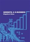 Alena Klapalová: Hodnota a e-business