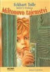 Eckhart Tolle: Miltonovo tajemství