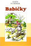 Vlasta Pittnerová: Babičky Vlasta Pittnerová: Babičky