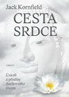 Jack Kornfield: Cesta srdce