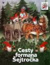 Václav Čtvrtek, Zdeněk Miler: Cesty formana Šejtročka Václav Čtvrtek, Zdeněk Miler: Cesty formana Šejtročka