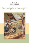 Vlasta Pittnerová: O chudých a bohatých Vlasta Pittnerová: O chudých a bohatých