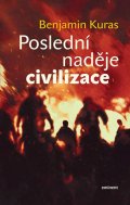 Benjamin Kuras: Poslední naděje civilizace Benjamin Kuras: Poslední naděje civilizace