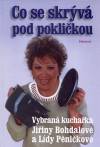 Jiřina Bohdalová a Lída Pěničková: Co se skrývá pod pokličkou Jiřina Bohdalová a Lída Pěničková: Co se skrývá pod pokličkou