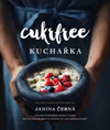 Janina Černá: Cukrfree - Kuchařka