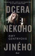 Amy Gentryová: Dcera někoho jiného Amy Gentryová: Dcera někoho jiného