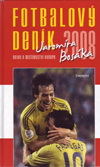 Jaromír Bosák: Fotbalový deník Jaromíra Bosáka 2008