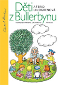Astrid Lindgrenová: Děti z Bullerbynu Astrid Lindgrenová: Děti z Bullerbynu