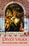 Oldřiška Ciprová: Dívčí válka Oldřiška Ciprová: Dívčí válka