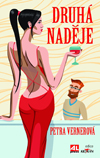 Petra Vernerová: Druhá naděje Petra Vernerová: Druhá naděje