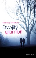 Martina Málková: Dvojitý gambit Martina Málková: Dvojitý gambit